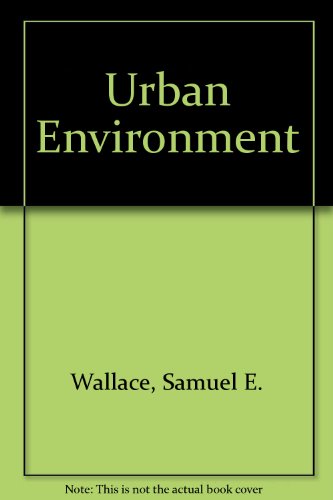 Imagen de archivo de The urban environment (The Dorsey series in sociology) a la venta por Modetz Errands-n-More, L.L.C.