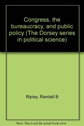 Stock image for Congress, the bureaucracy, and public policy for sale by 2Vbooks