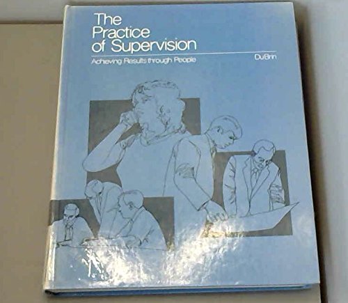 9780256022728: The practice of supervision: Achieving results through people