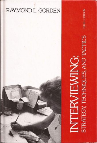 Beispielbild fr Interviewing: Strategy, techniques, and tactics (The Dorsey series in sociology) zum Verkauf von SecondSale