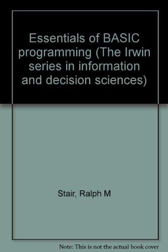 9780256023893: Title: Essentials of BASIC programming The Irwin series i