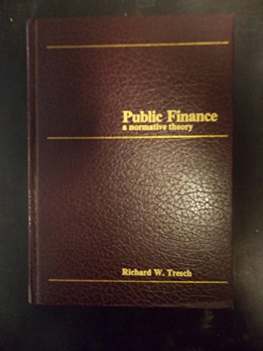 Imagen de archivo de Public Finance : A Normative Theory a la venta por Better World Books