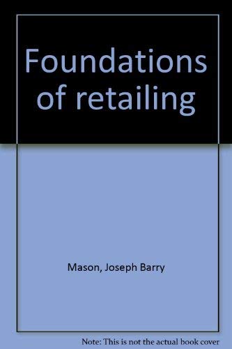 Beispielbild fr Foundations of Retailing zum Verkauf von Between the Covers-Rare Books, Inc. ABAA