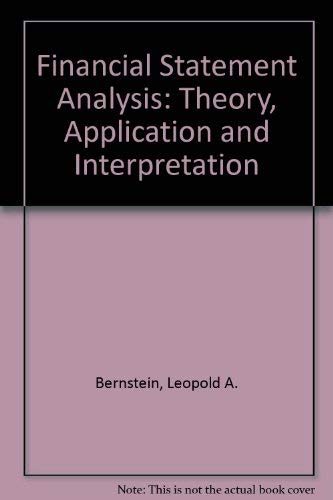 Stock image for Financial statement analysis: Theory, application, and interpretation (Willard J. Graham series in accounting) for sale by HPB-Red