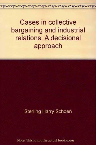 9780256026207: Title: Cases in collective bargaining and industrial rela