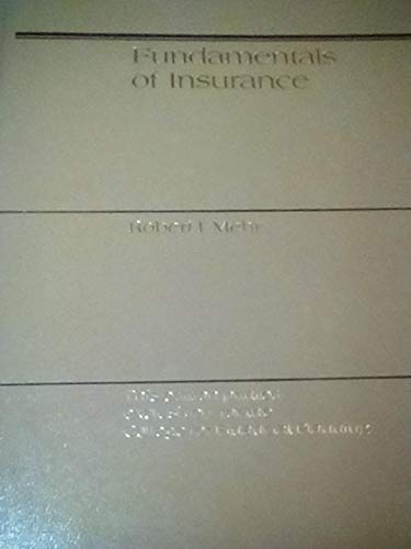 Beispielbild fr Fundamentals of insurance (Irwin series in financial planning and insurance) zum Verkauf von Wonder Book