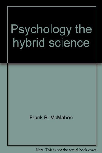 Imagen de archivo de Psychology, the hybrid science (The Dorsey series in psychology) a la venta por SecondSale