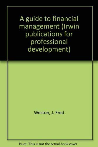 Stock image for A guide to financial management (Irwin publications for professional development) for sale by Basement Seller 101