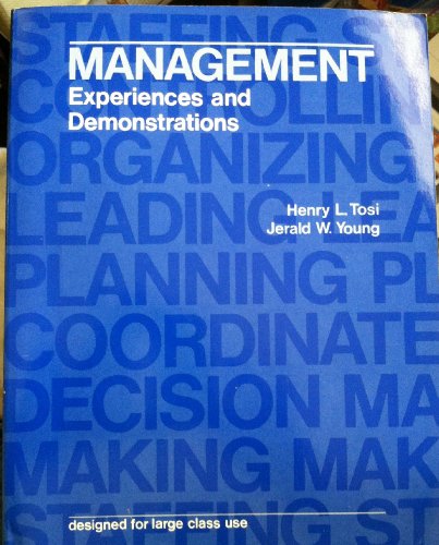 Management Experiences and Demonstrations (9780256027648) by Tosi, Henry; Young, Jeral