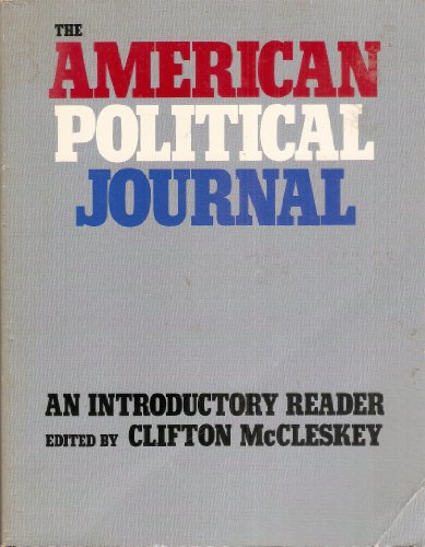 The Dorsey Series in Political Science: American Political Journal : An Introductory Reader - H. Clifton McCleskey