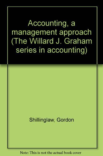 Imagen de archivo de Accounting, a management approach (The Willard J. Graham series in accounting) a la venta por dsmbooks