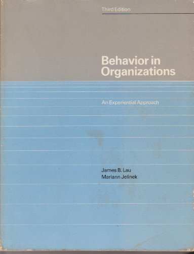 9780256028379: Behavior in organizations: An experiential approach (The Irwin series in management and the behavioral sciences)