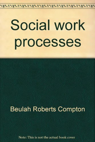 Beispielbild fr Social work processes (The Dorsey series in social welfare) zum Verkauf von Wonder Book