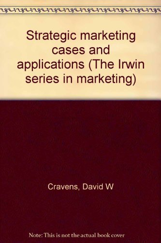 Stock image for Strategic marketing cases and applications (The Irwin series in marketing) for sale by JR Books