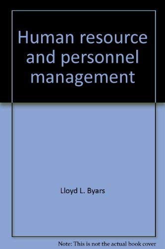 Human resource and personnel management (Irwin series in management and the behavioral sciences) (9780256030136) by Byars, Lloyd L