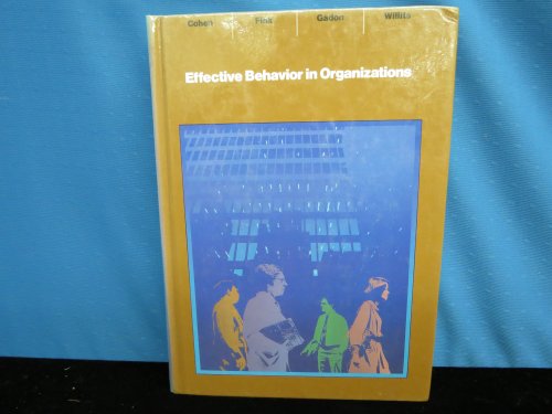 9780256030235: Effective behavior in organizations: Learning from the interplay of cases, concepts, and student experiences (The Irwin series in management and the behavioral sciences)
