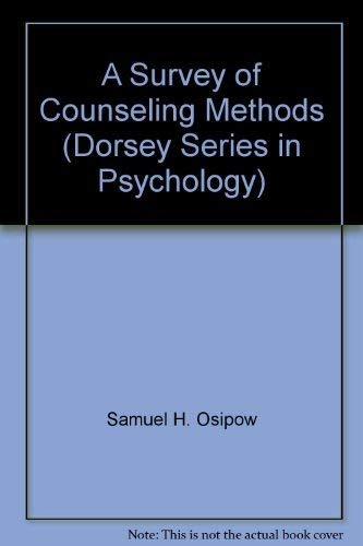 Stock image for A survey of counseling methods (The Dorsey series in psychology) for sale by HPB-Red