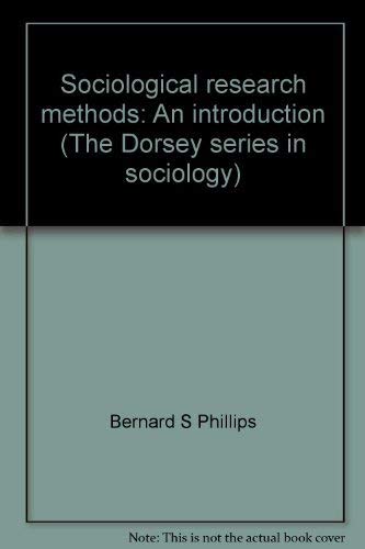 9780256031072: Sociological research methods: An introduction (The Dorsey series in sociology)