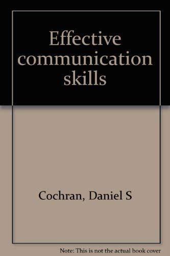 Beispielbild fr Effective Communication Skills zum Verkauf von Better World Books