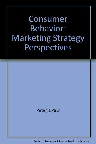 Imagen de archivo de Consumer Behavior : Marketing Strategy Perspectives a la venta por Better World Books