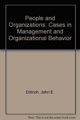 Stock image for People and Organizations: Cases in Management and Organizational Behavior for sale by Grants Books
