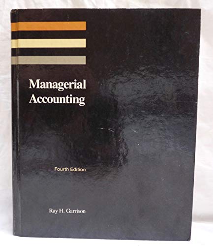 Imagen de archivo de Managerial Accounting : Concepts for Planning, Control, Decision Making a la venta por Top Notch Books