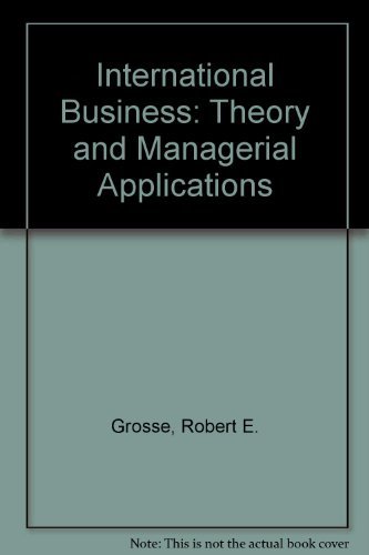 Stock image for International Business : Theory and Managerial Applications for sale by Better World Books