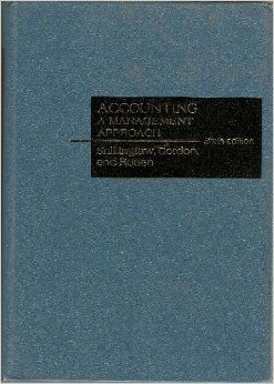 9780256033274: Accounting, a Management Approach (Robert N. Anthony/William J. Graham Series in Accounting)