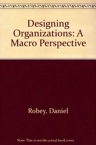 9780256033632: Designing Organizations: A Macro Perspective