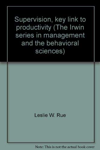 Beispielbild fr Supervision, key link to productivity (The Irwin series in management and the behavioral sciences) zum Verkauf von HPB-Red