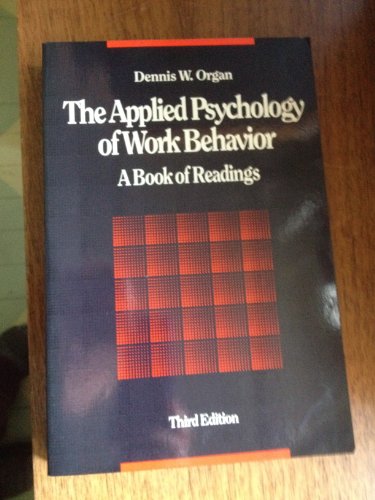 Stock image for The Applied Psychology of Work Behavior: A Book of Readings for sale by ThriftBooks-Atlanta