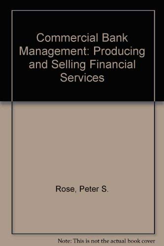 Stock image for Commercial Bank Management: Producing and Selling Financial Services for sale by HPB-Red