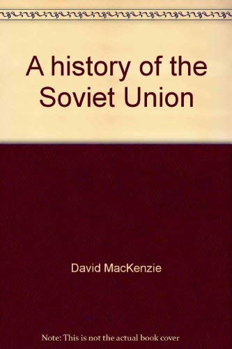 A history of the Soviet Union (9780256035506) by MacKenzie, David