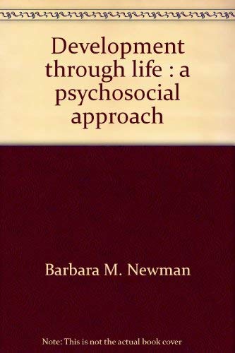 9780256037425: Development through life: A psychosocial approach