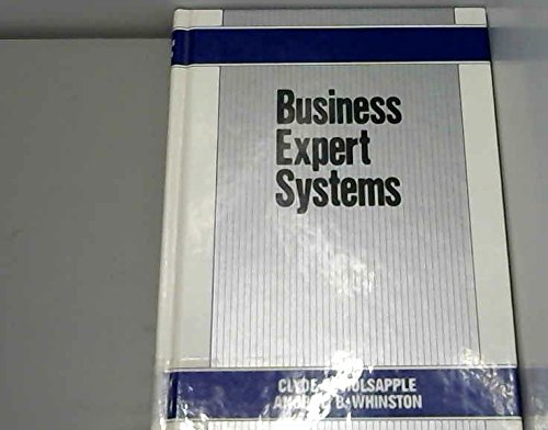 Stock image for Business Expert Systems (Irwin Series in Information and Decision Sciences) for sale by Newsboy Books