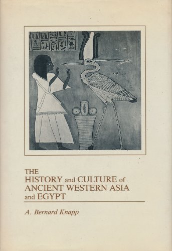 Stock image for The History and Culture of Ancient Western Asia and Egypt for sale by Hackenberg Booksellers ABAA