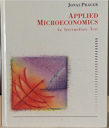 9780256057805: Applied Microeconomics: An Intermediate Text