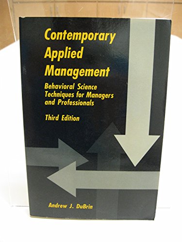 Stock image for Contemporary Applied Management: Behavioral Science Techniques for Managers and Professionals for sale by Basement Seller 101