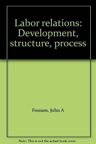 Immagine dell'editore per Labor relations: Development, structure, process venduto da Wonder Book
