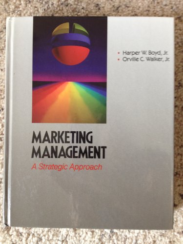 Imagen de archivo de MARKETING MANAGEMENT: A STRATEGIC APPROACH. a la venta por Zilis Select Books