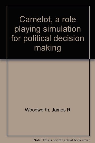9780256058567: Camelot, a role playing simulation for political decision making