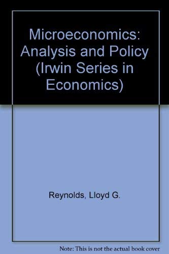 Beispielbild fr Microeconomics: Analysis and Policy (Irwin publications in economics) zum Verkauf von Wonder Book