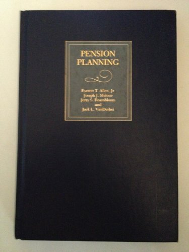 Imagen de archivo de Pension Planning Pensions, Profit-Sharing, and Other Deferred Compensation Plans a la venta por Ken's Book Haven