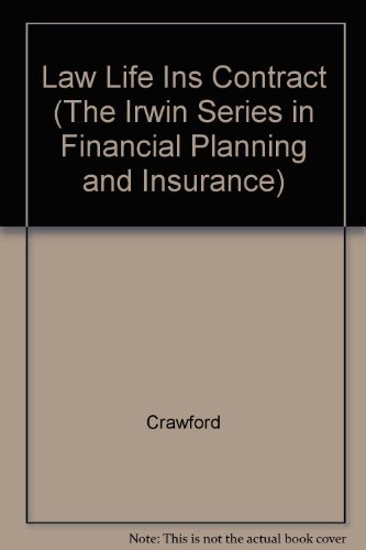 Stock image for Law and the Life Insurance Contract (The Irwin Series in Financial Planning and Insurance) for sale by HPB-Red