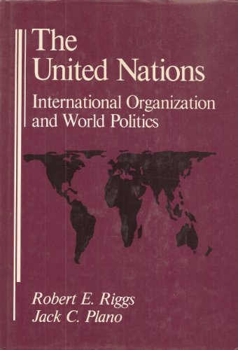 Imagen de archivo de The United Nations: International Organization and World Politics a la venta por ThriftBooks-Atlanta