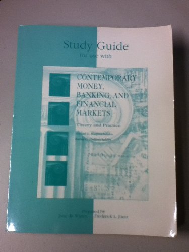 9780256060706: Study Guide for Use With Contemporary Money, Banking, and Financial Markets: Theory and Practice