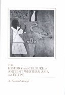 9780256062175: The History and Culture of Ancient Western Asia and Egypt