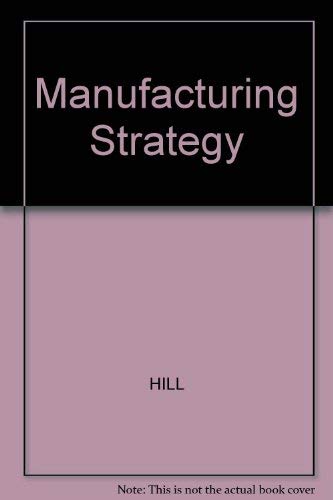 Beispielbild fr Manufacturing Strategy: Text and Cases zum Verkauf von Ammareal