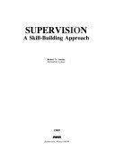 Beispielbild fr Supervision: A Skill-Building Approach (Irwin series in management and the behavioral sciences) zum Verkauf von Wonder Book