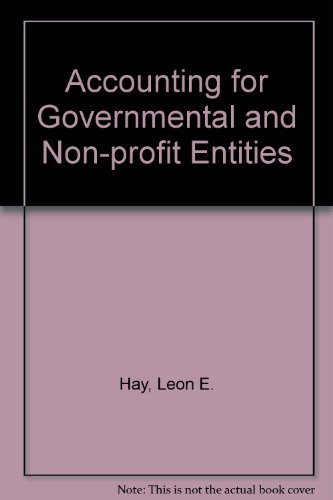 9780256065817: Accounting for Governmental and Non-Profit Entities (The Robert N. Anthony / Willard J. Graham Series in Accounting)